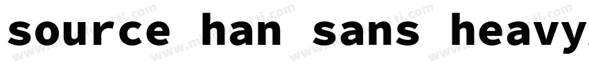source han sans heavy加粗字体转换